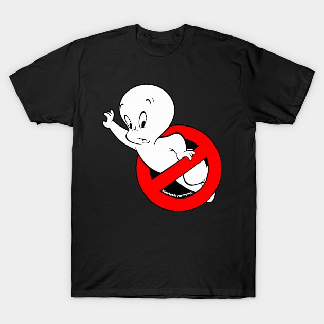 I hate Caspie T-Shirt by CasperMunoz